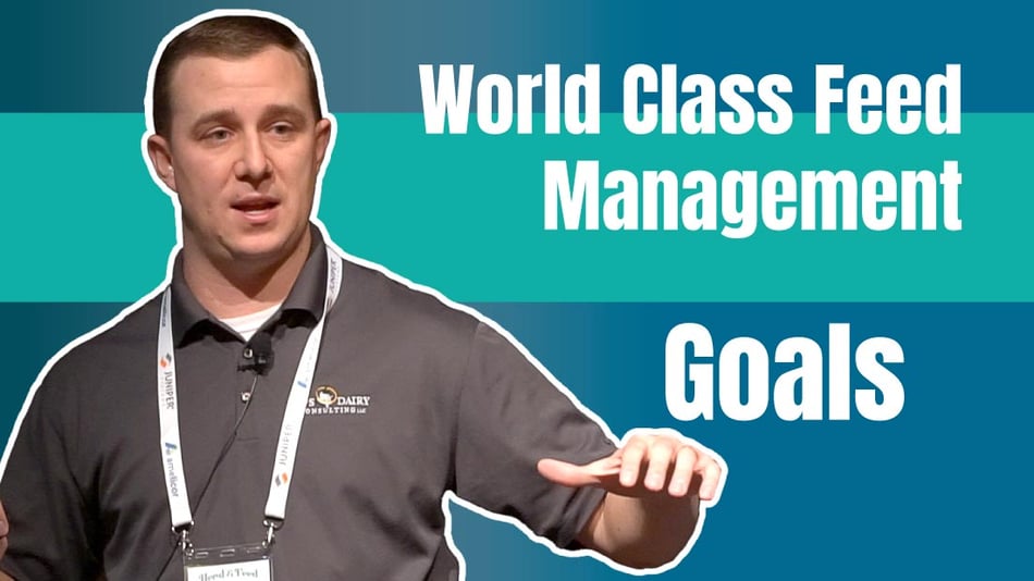 World Class Feed Management Goals [Video]