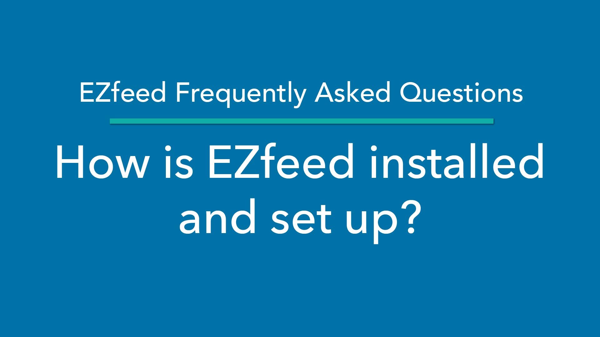 EZfeed installation 