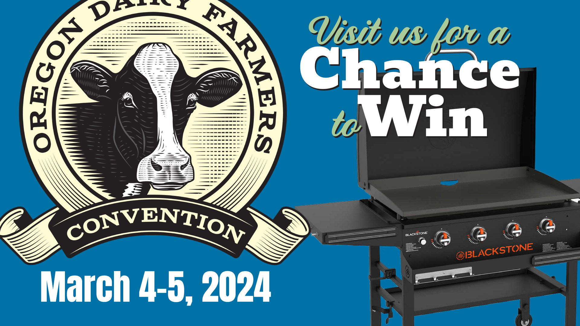 Visit the Oregon Dairy Convention for a change to win!